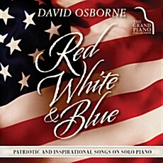 [수입] David Osborne - Red, White & Blue: Patriotic And Inspirational Songs On Solo Piano