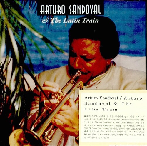 [수입] Arturo Sandoval - Arturo Sandoval & The Latin Train