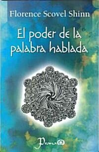 El Poder de la Palabra Hablada (Paperback)