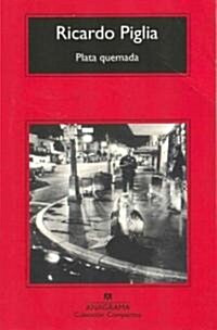 Plata Quemada (Paperback)