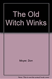 The Old Witch Winks (Paperback)