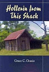 Hollerin from This Shack (Paperback)