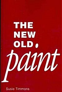 The New Old Paint (Paperback)