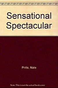 Sensational Spectacular (Paperback)