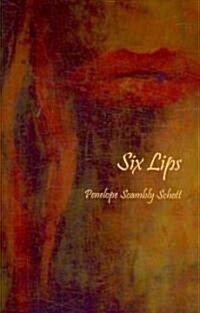 Six Lips (Paperback)