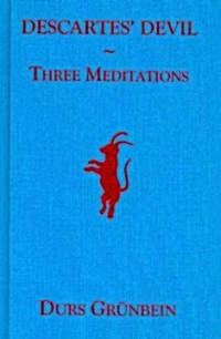 Descartes Devil: Three Meditations (Hardcover, English)