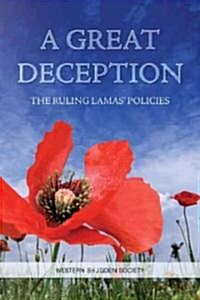 A Great Deception: The Ruling Lamas Policies (Paperback)