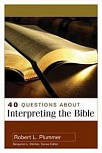 40 Questions About Interpreting the Bible (Paperback)