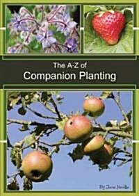 The A-Z of Companion Planting (Paperback)