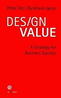 Design Value: A Strategy for Business Success (Hardcover)