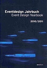 Eventdesign Jahrbuch/Event Design Yearbook (Paperback, 2010-2011)