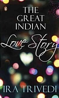 The Great Indian Love Story (Paperback)