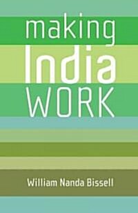 Making India Work (Hardcover)