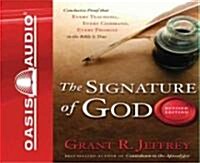 The Signature of God: Conclusive Proof That Every Teaching, Every Command, Every Promise in the Bible Is True (Audio CD, Revised, Update)