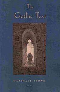 The Gothic Text (Paperback)