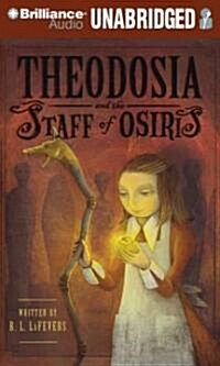 Theodosia and the Staff of Osiris (MP3 CD, Library)