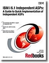 IBM I 6.1 Independent Asps (Paperback)