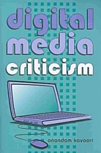 Digital Media Criticism (Paperback)