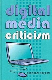Digital Media Criticism (Hardcover)