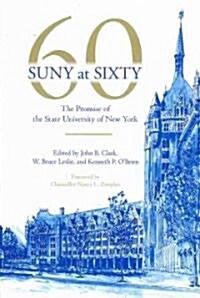 Suny at Sixty: The Promise of the State University of New York (Paperback)