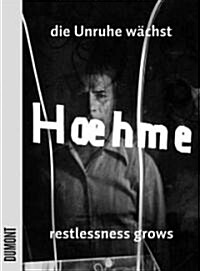 Gerhard Hoehme: Restlessness Grows, Works 1955-1989 (Paperback)