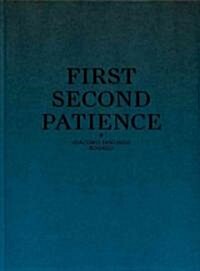 Giacomo Santiago Rogado: First Second Patience (Hardcover)