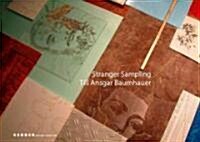 Till Ansgar Baumhauer: Stranger Sampling (Hardcover)