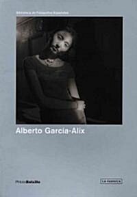 Alberto Garcia-Alix: Photobolsillo (Paperback, Revised, Expand)