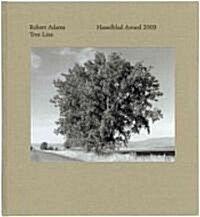 Robert Adams: Tree Line: The Hasselblad Award 2009 (Hardcover)