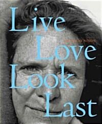 Live, Love, Look, Last (Hardcover)