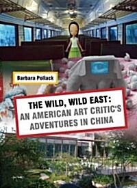 The Wild, Wild East (Paperback)