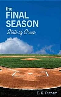 The Final Season: State of Grace (Paperback)