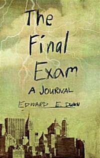 The Final Exam: A Journal (Paperback)