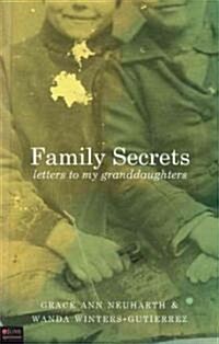Family Secrets: Letters to My Granddaughters (Paperback)