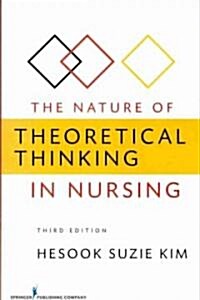 [중고] The Nature of Theoretical Thinking in Nursing (Paperback, 3)