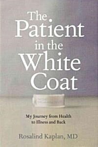 The Patient in the White Coat (Hardcover)