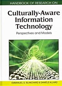 Handbook of Research on Culturally-Aware Information Technology: Perspectives and Models (Hardcover)