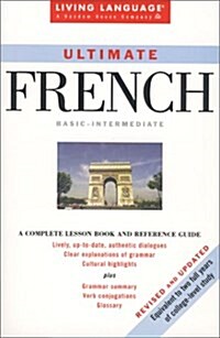 Ultimate French: Basic-Intermediate Coursebook (LL(R) Ultimate Basic-Intermed) (Paperback, Rev Upd)