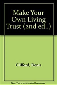 Make Your Own Living Trust (2nd ed..) (Paperback, 2nd)