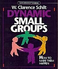 Dynamic Small Groups: How to Make Them Happen (Nad Church Ministries Series) (Paperback)