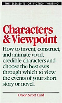 Characters & Viewpoint (Elements of Fiction Writing) (Hardcover, 1st)