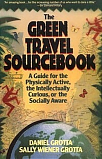 The Green Travel Sourcebook (Paperback)
