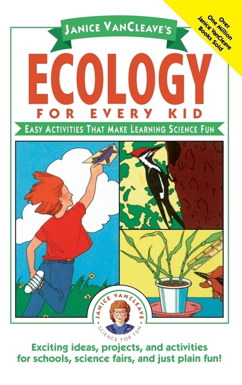 Janice Vancleaves Ecology for Every Kid: Easy Activities That Make Learning Science Fun (Hardcover)