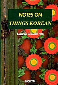 Notes on Things Korean (Paperback)
