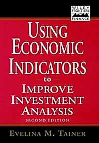 Using Economic Indicators to Improve Investment Analysis (Hardcover, 2nd, Subsequent)