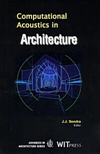 Computational Acoustics in Architecture (Hardcover)