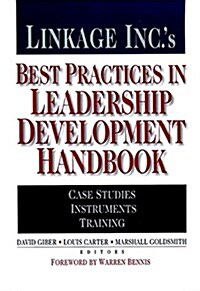 Linkage Inc.s Best Practices in Leadership Development Handbook (Hardcover)
