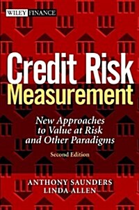 Credit Risk Measurement: New Approaches to Value at Risk and Other Paradigms (Hardcover, 2)