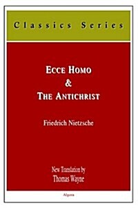 Ecce Homo & the Antichrist (Hardcover)