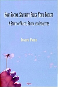 How Social Security Picks Your Pocket (Hardcover)